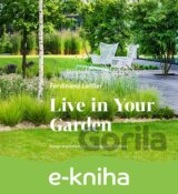 Live in Your Garden