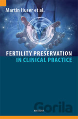 Fertility Preservation in Clinical Practice