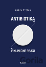 Antibiotika v klinické praxi