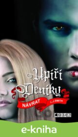 Upíří deníky – Návrat
