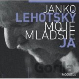 Janko Lehotský: Moje mladšie ja