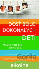 Dosť bolo dokonalých detí
