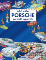 Velká knížka - Porsche pro malé vypravěče