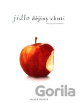 Jídlo - dějiny chuti