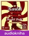 Karlík a továrna na čokoládu (Roald Dahl) [CZ]