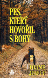 Pes, který hovořil s Bohy