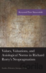 Values, Valuations, and Exiological Norms in Richard Rorty's Neopragmatism
