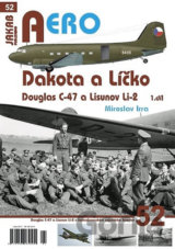 Dakota a Líčko - Douglas C-47 a Lisunov Li-2 - 1. díl