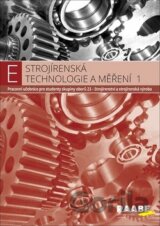 Strojírenská technologie a měření 1
