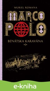 Marco Polo 1. - Benátska karavána