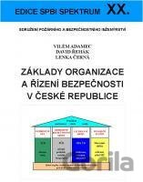 Základy organizace a řízení bezpečnosti v České republice