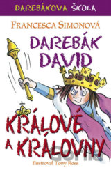 Darebák David - králové a královny