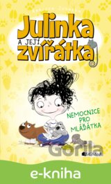 Julinka a její zvířátka: Nemocnice pro mláďátka