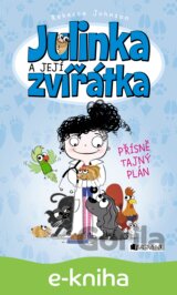Julinka a její zvířátka: Přísně tajný plán