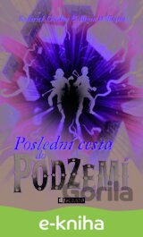 Poslední cesta do Podzemí