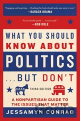 What You Should Know About Politics... But Don't