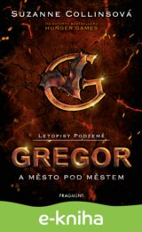 Letopisy Podzemě: Gregor a město pod městem