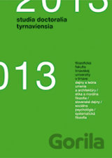Studia doctoralia Tyrnaviensia 2013