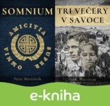 Somnium + Tri večery v Savoce