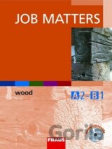 Job Matters: Wood