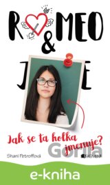 Romeo & ... Jak se ta holka jmenuje?