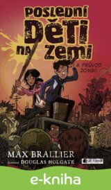 Poslední děti na Zemi a průvod zombií