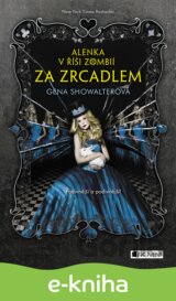 Alenka v říši zombií: Za zrcadlem