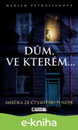 Dům, ve kterém... Smečka ze čtvrtého pokoje