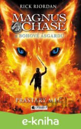 Magnus Chase a Bohové Ásgardu: Prastarý meč