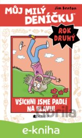 Můj milý deníčku (2. rok): Všichni jsme padlí na hlavu!