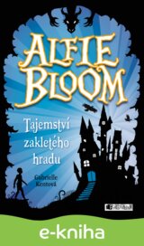 Alfie Bloom: Tajemství zakletého hradu