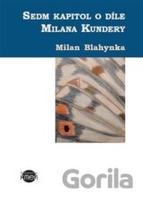 Sedm kapitol o Milanu Kunderovi