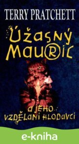 Úžasný Mauric a jeho vzdělaní hlodavci