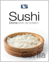 Sushi - Doma, krok za krokem