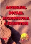Advokáti, notári, rozhodcovia a exekútori