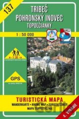 Tríbeč - Pohronský Inovec - Topoľčianky - turistická mapa č. 137