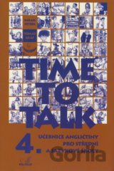Time to Talk - Kniha pro studenty (4. díl)