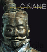 Číňané - Poklady starobylých civilizací
