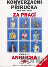 Česko-anglická konverzační příručka pro cestující za prací