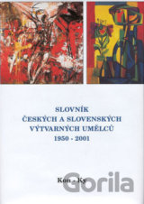 Slovník českých a slovenských výtvarných umělců 1950 - 2001 (Kon - Ky)