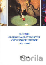 Slovník českých a slovenských výtvarných umělců 1950 - 2006 (Šte - Tich)
