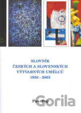 Slovník českých a slovenských výtvarných umělců 1950 - 2003 (Pau - Pop)