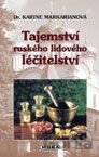 Tajemství ruského lidového léčitelství