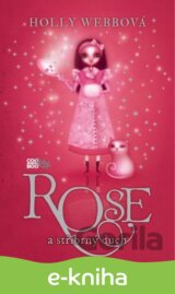 Rose a stříbrný duch