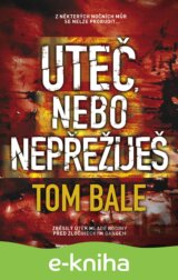 Uteč, nebo nepřežiješ