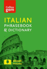 Collins Gem: Italian phrasebook and Dictionary (4ed)