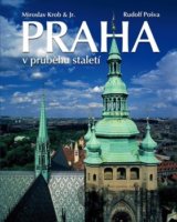 Praha v průbehu staletí