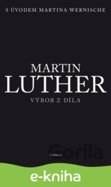 Martin Luther - Výbor z díla