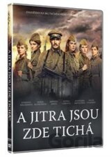 A jitra jsou zde tichá