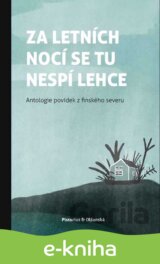 Za letních nocí se tu nespí lehce